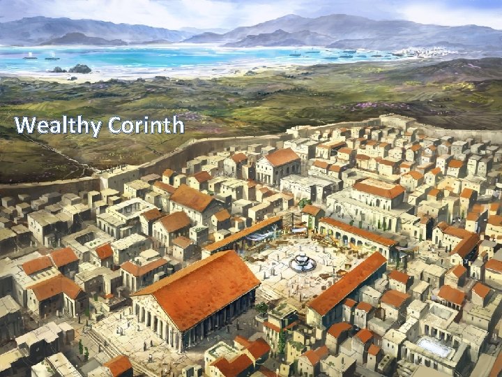 Wealthy Corinth Wealthy Corinth
