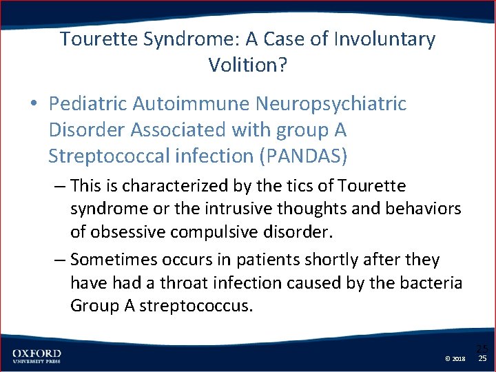 Tourette Syndrome: A Case of Involuntary Volition? • Pediatric Autoimmune Neuropsychiatric Disorder Associated with