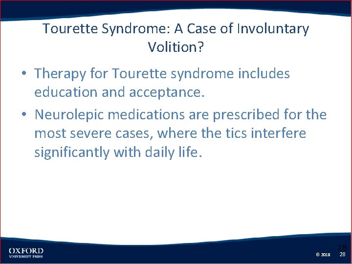 Tourette Syndrome: A Case of Involuntary Volition? • Therapy for Tourette syndrome includes education