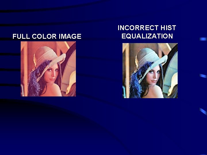 FULL COLOR IMAGE INCORRECT HIST EQUALIZATION 