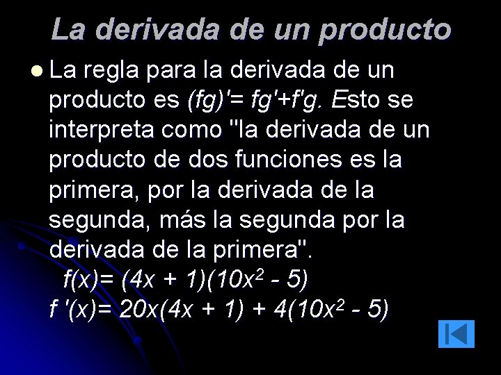 La derivada de un producto l La regla para la derivada de un producto La derivada de un producto l La regla para la derivada de un producto