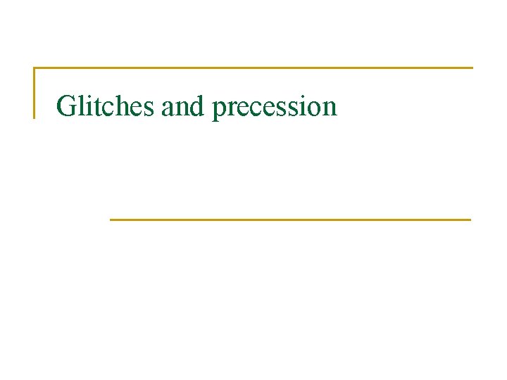 Glitches and precession 