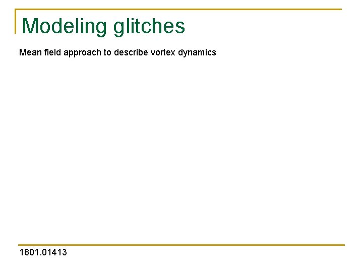 Modeling glitches Mean field approach to describe vortex dynamics 1801. 01413 