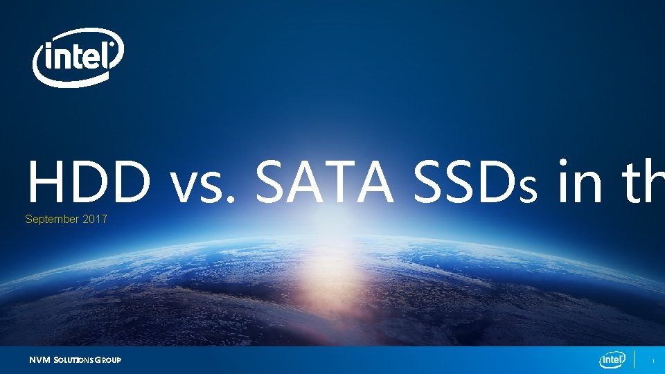 HDD vs. SATA SSDs in th September 2017 NVM SOLUTIONS GROUP 1 