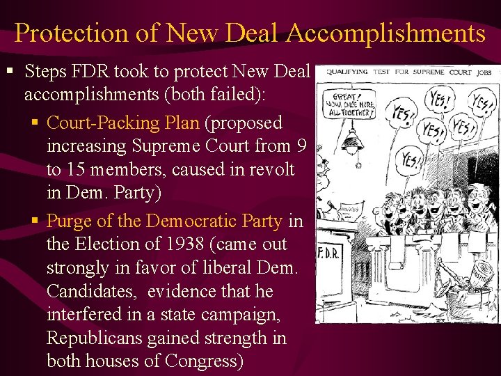 Protection of New Deal Accomplishments § Steps FDR took to protect New Deal accomplishments