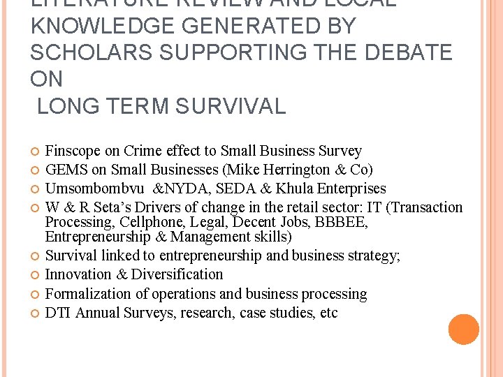 LITERATURE REVIEW AND LOCAL KNOWLEDGE GENERATED BY SCHOLARS SUPPORTING THE DEBATE ON LONG TERM