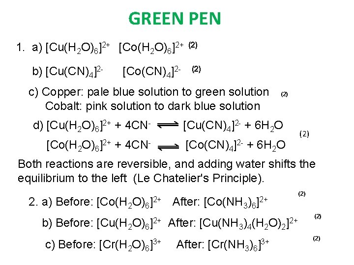 GREEN PEN 1. a) [Cu(H 2 O)6]2+ [Co(H 2 O)6]2+ b) [Cu(СN)4]2 - [Co(CN)4]2