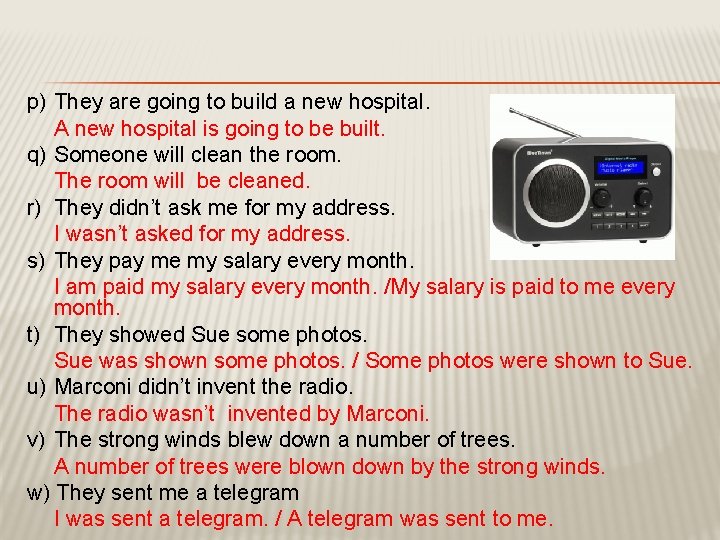 p) They are going to build a new hospital. A new hospital is going