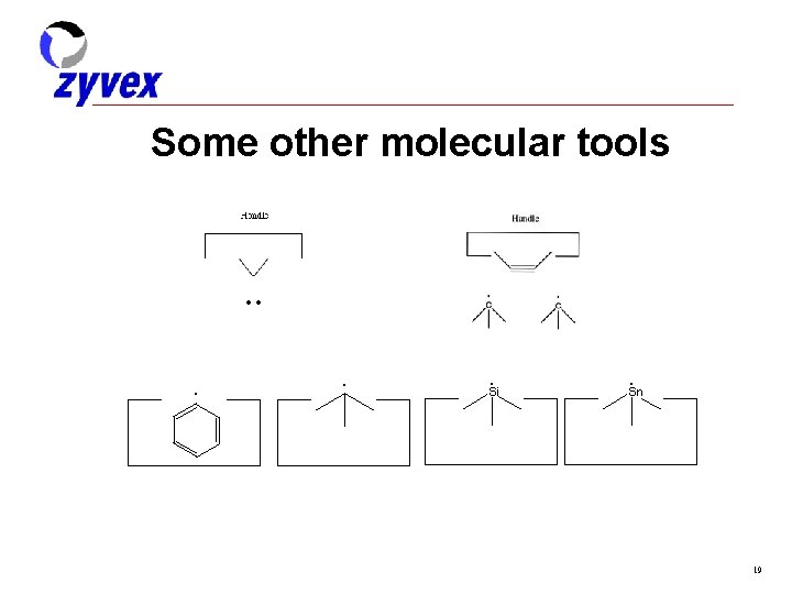 Some other molecular tools 19 