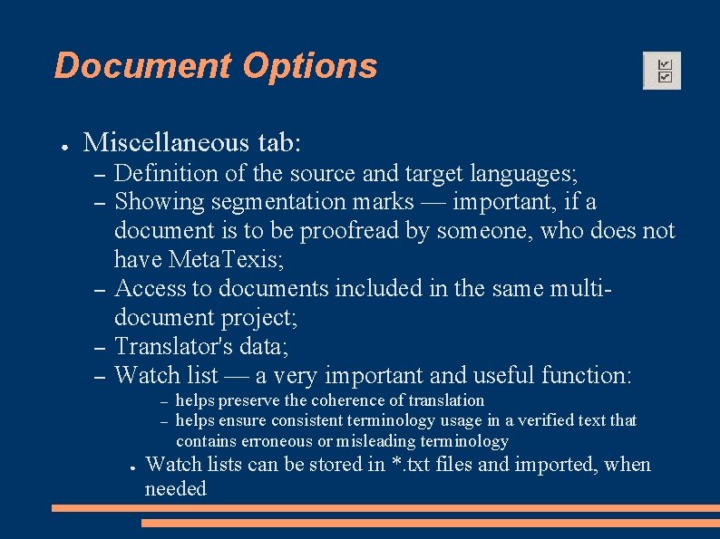 Document Options ● Miscellaneous tab: – – – Definition of the source and target