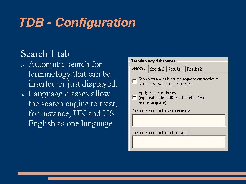TDB - Configuration Search 1 tab ➢ ➢ Automatic search for terminology that can