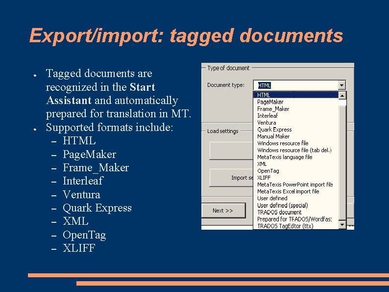 Export/import: tagged documents ● ● Tagged documents are recognized in the Start Assistant and