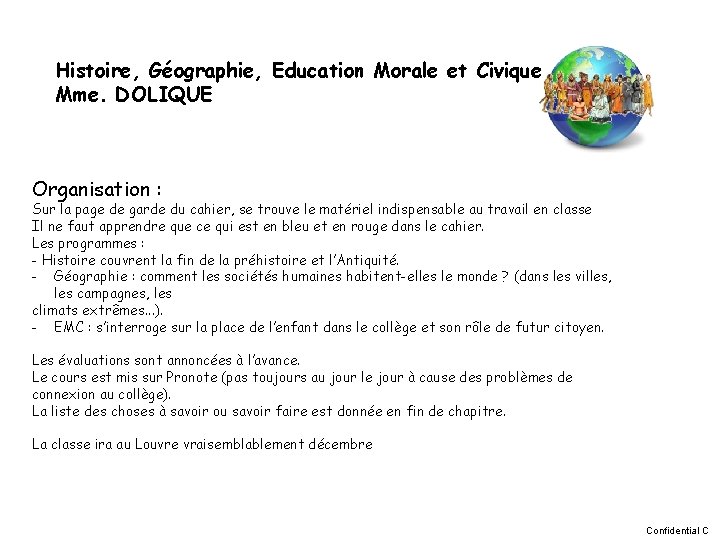 Histoire, Géographie, Education Morale et Civique Mme. DOLIQUE Organisation : Sur la page de