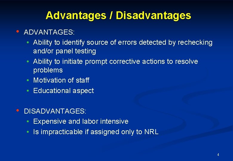 Advantages / Disadvantages • ADVANTAGES: • Ability to identify source of errors detected by Advantages / Disadvantages • ADVANTAGES: • Ability to identify source of errors detected by