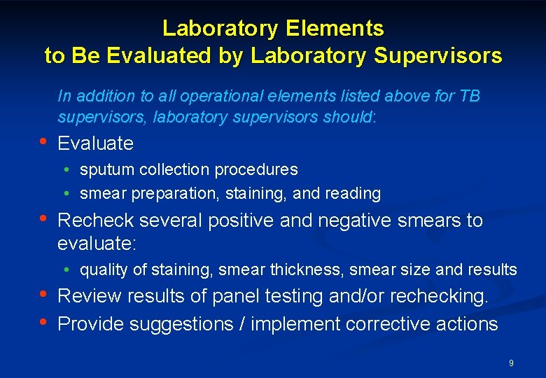 Laboratory Elements to Be Evaluated by Laboratory Supervisors In addition to all operational elements Laboratory Elements to Be Evaluated by Laboratory Supervisors In addition to all operational elements