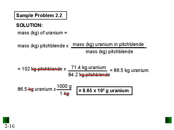 Sample Problem 2. 2 SOLUTION: mass (kg) of uranium = mass (kg) pitchblende x