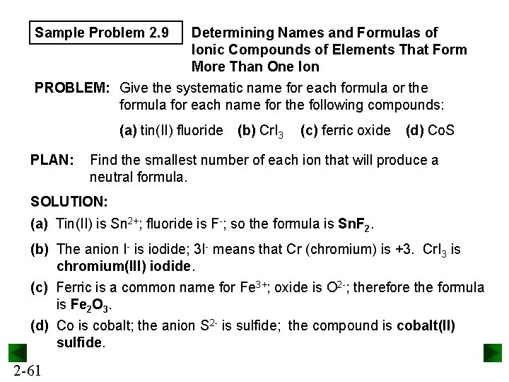 Sample Problem 2. 9 Determining Names and Formulas of Ionic Compounds of Elements That