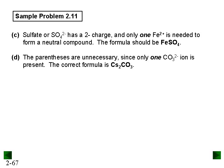 Sample Problem 2. 11 (c) Sulfate or SO 42 - has a 2 -