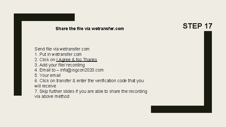Share the file via wetransfer. com Send file via wetransfer. com 1. Put in Share the file via wetransfer. com Send file via wetransfer. com 1. Put in