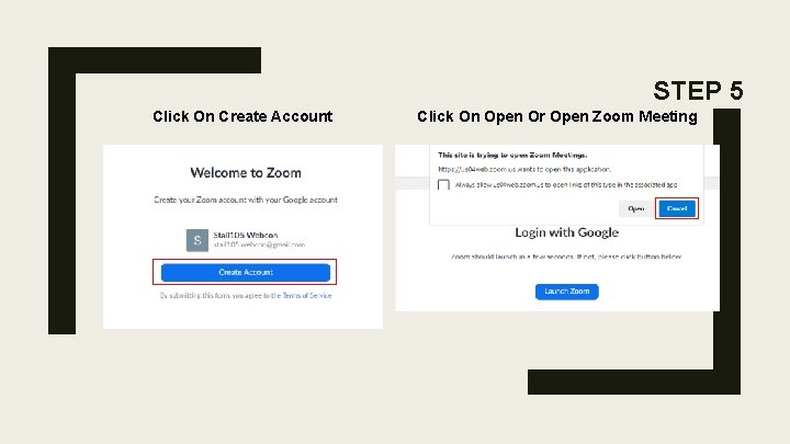STEP 5 Click On Create Account Click On Open Or Open Zoom Meeting STEP 5 Click On Create Account Click On Open Or Open Zoom Meeting