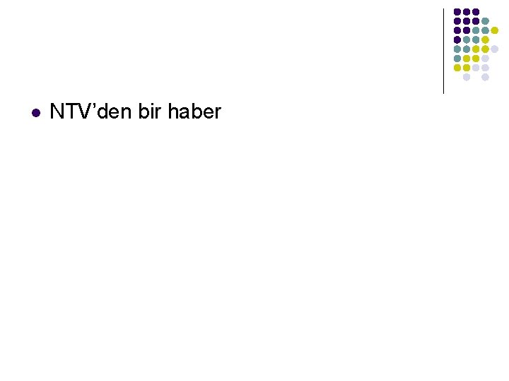 l NTV’den bir haber l NTV’den bir haber