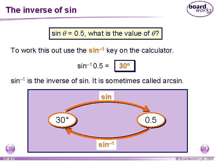 The inverse of sin θ = 0. 5, what is the value of θ?