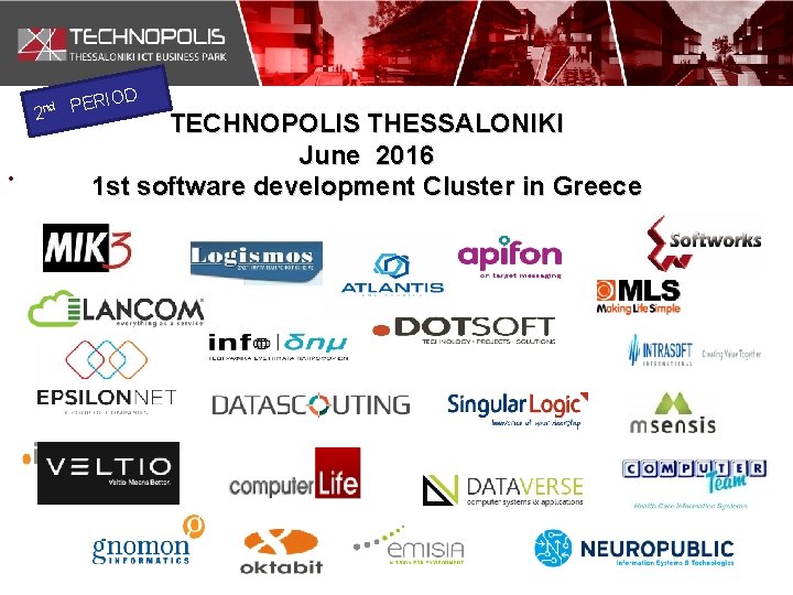 nd 2 • D PERIO TECHNOPOLIS THESSALONIKI June 2016 1 st software development Cluster