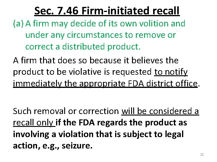Sec. 7. 46 Firm-initiated recall (a) A firm may decide of its own volition