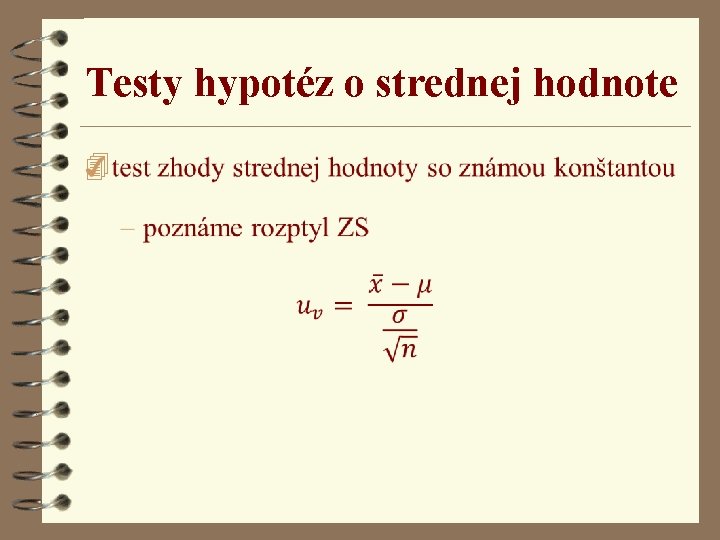 Testy hypotéz o strednej hodnote 4 