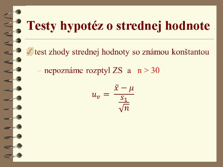 Testy hypotéz o strednej hodnote 4 