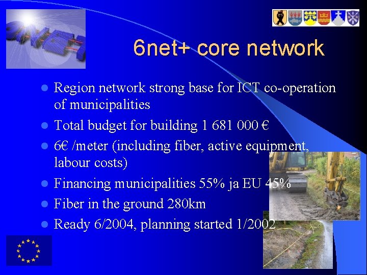 6 net+ core network l l l Region network strong base for ICT co-operation