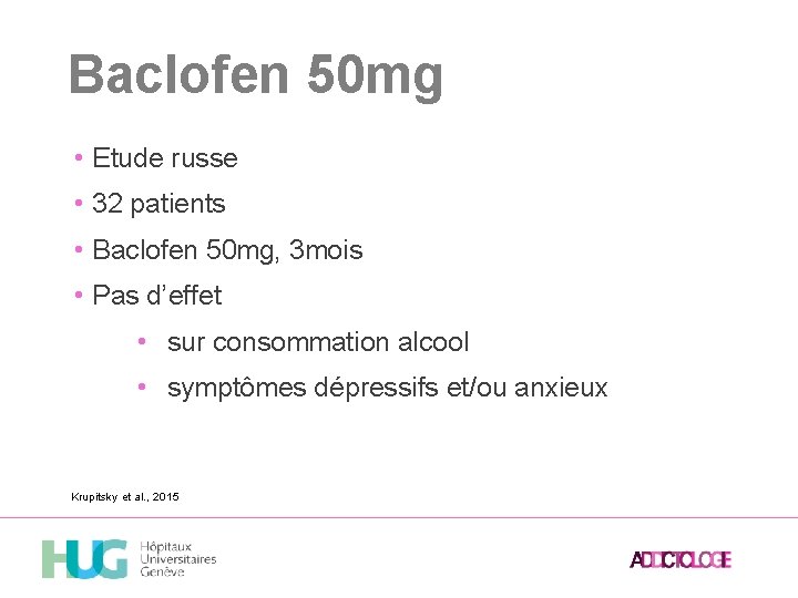 Baclofen 50 mg • Etude russe • 32 patients • Baclofen 50 mg, 3