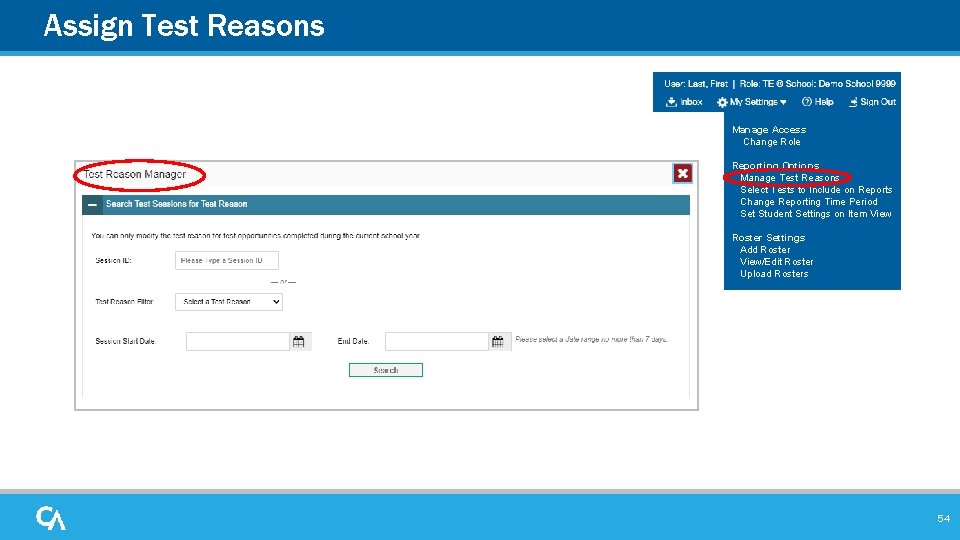 Assign Test Reasons Manage Access Change Role Reporting Options Manage Test Reasons Select Tests Assign Test Reasons Manage Access Change Role Reporting Options Manage Test Reasons Select Tests