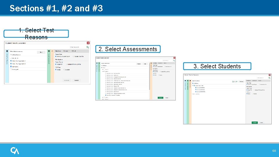 Sections #1, #2 and #3 1. Select Test Reasons 2. Select Assessments 3. Select Sections #1, #2 and #3 1. Select Test Reasons 2. Select Assessments 3. Select