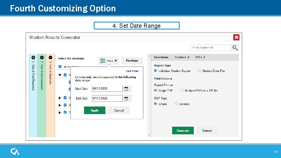 Fourth Customizing Option 4. Set Date Range 69 Fourth Customizing Option 4. Set Date Range 69
