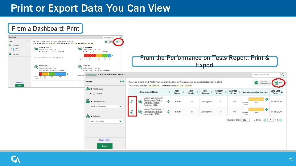 Print or Export Data You Can View From a Dashboard: Print From the Performance Print or Export Data You Can View From a Dashboard: Print From the Performance