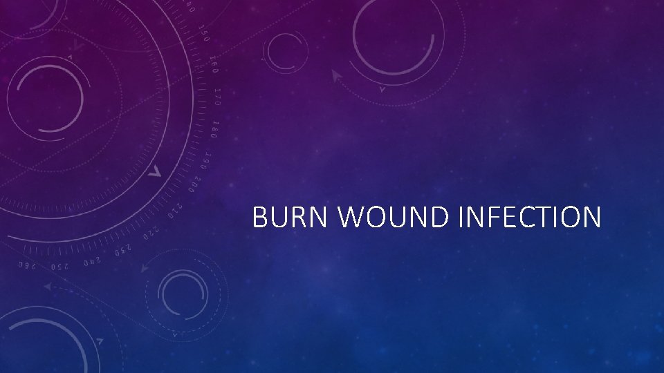 BURN WOUND INFECTION 