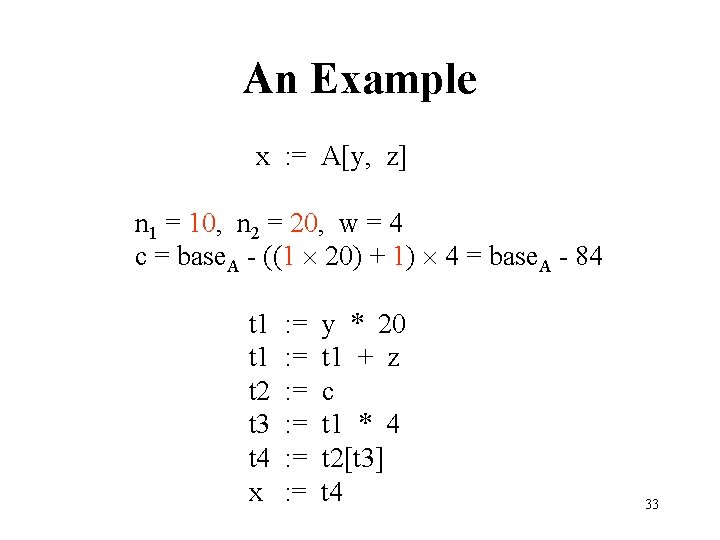 An Example x : = A[y, z] n 1 = 10, n 2 =