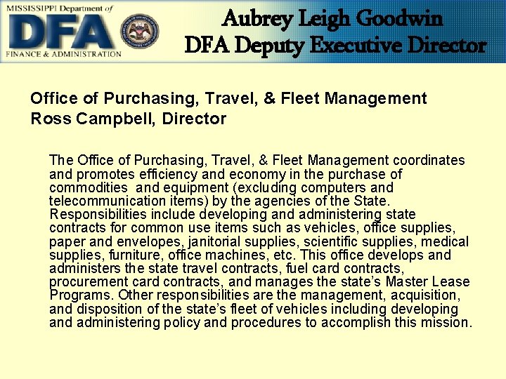 Aubrey Leigh Goodwin DFA Deputy Executive Director Office of Purchasing, Travel, & Fleet Management