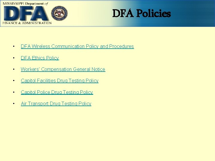DFA Policies • DFA Wireless Communication Policy and Procedures • DFA Ethics Policy •