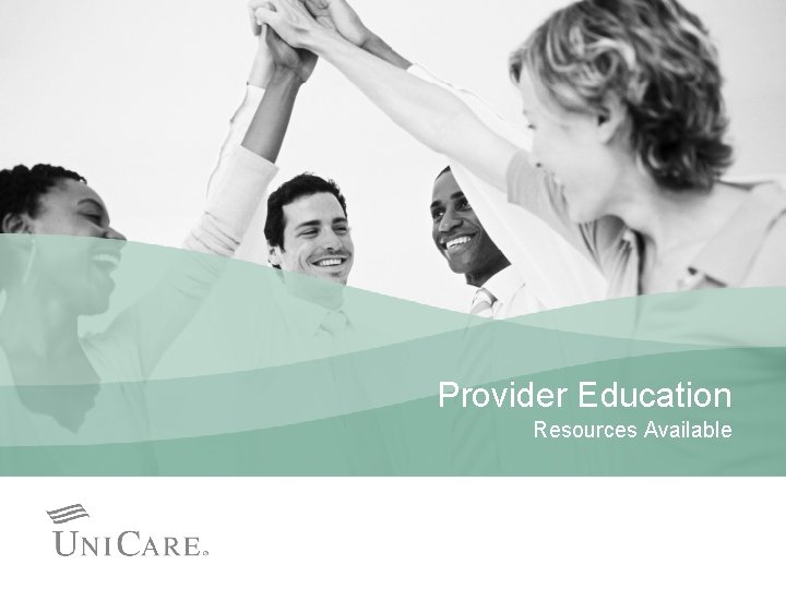 Provider Education Resources Available 