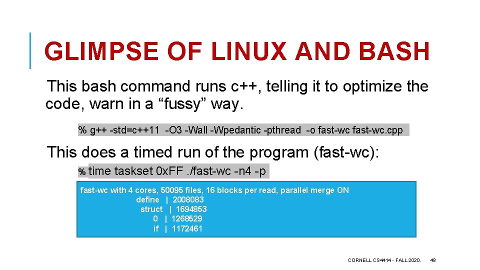 GLIMPSE OF LINUX AND BASH This bash command runs c++, telling it to optimize