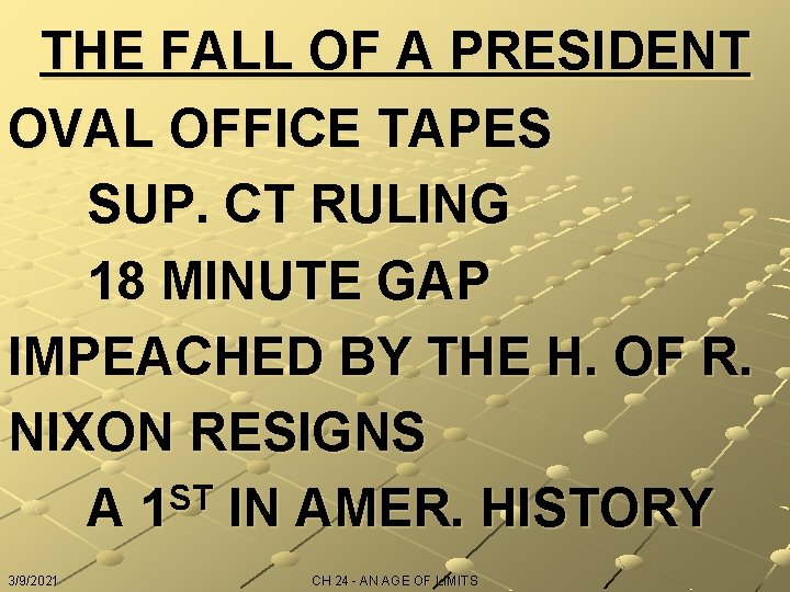 THE FALL OF A PRESIDENT OVAL OFFICE TAPES SUP. CT RULING 18 MINUTE GAP