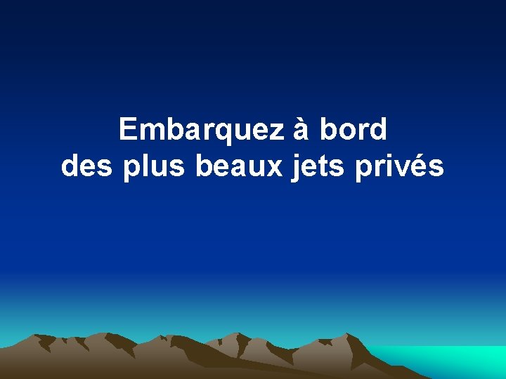 Embarquez à bord des plus beaux jets privés 