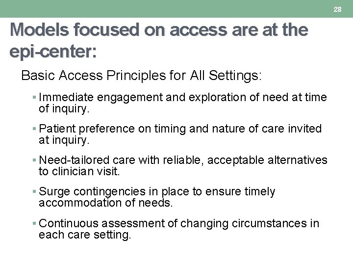 28 Models focused on access are at the epi-center: Basic Access Principles for All 28 Models focused on access are at the epi-center: Basic Access Principles for All