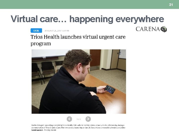 31 Virtual care… happening everywhere 31 Virtual care… happening everywhere