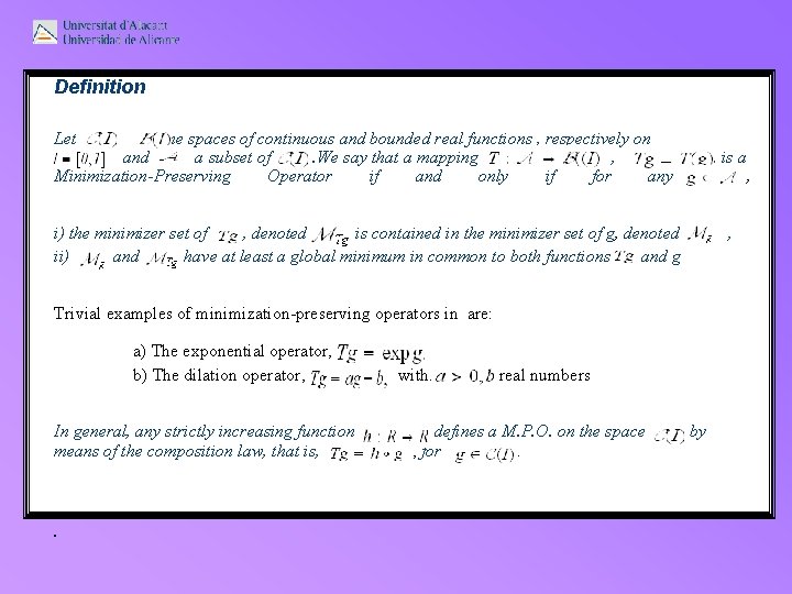 Definition Let , be the spaces of continuous and bounded real functions , respectively Definition Let , be the spaces of continuous and bounded real functions , respectively