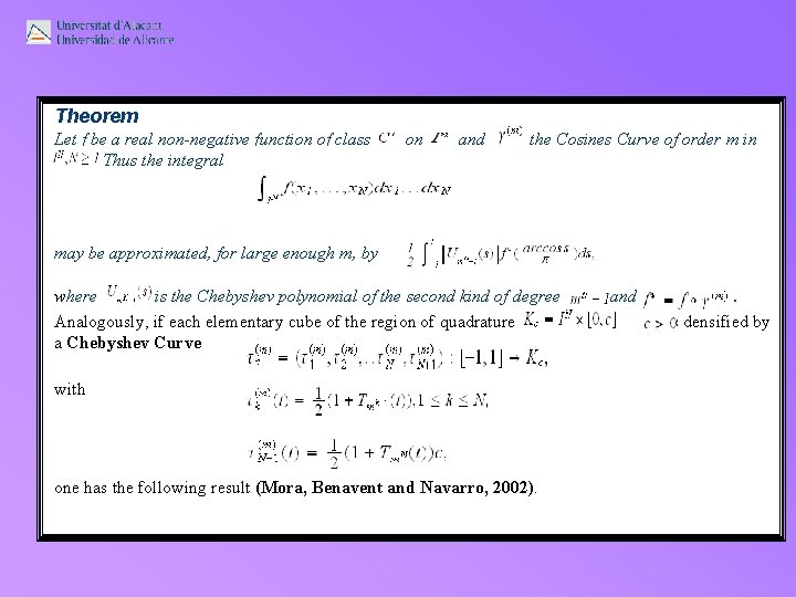 Theorem Let f be a real non-negative function of class. Thus the integral on Theorem Let f be a real non-negative function of class. Thus the integral on