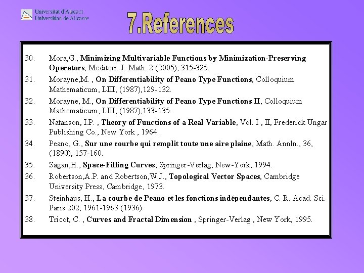 30. 31. 32. 33. 34. 35. 36. 37. 38. Mora, G. , Minimizing Multivariable 30. 31. 32. 33. 34. 35. 36. 37. 38. Mora, G. , Minimizing Multivariable