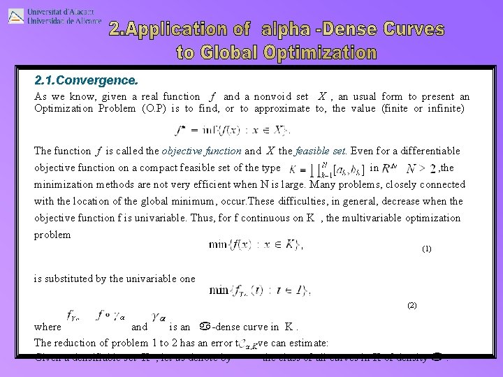 2. 1. Convergence. As we know, given a real function f and a nonvoid 2. 1. Convergence. As we know, given a real function f and a nonvoid